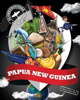 Globetrotters #: Papua New Guinea