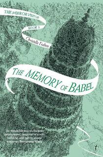 Mirror Visitor #03: The Memory of Babel