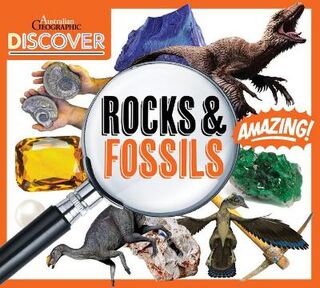 Australian Geographic Discover: Rocks and Fossils