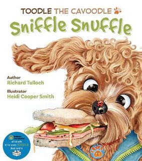 Toodle the Cavoodle: Sniffle Snuffle
