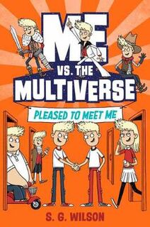 Me vs the Multiverse: Pleased to Meet Me