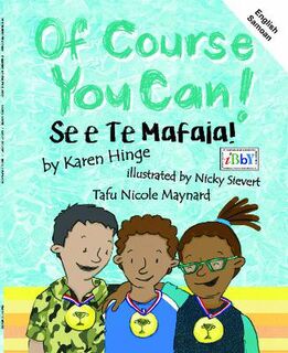 Of Course You Can/Se e te mafaia (English and Samoan) (Bilingual)