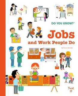 Do You Know?: Jobs and Work People Do