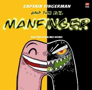 Captain Fingerman #: Captain Fingerman: The Evil Manfinger