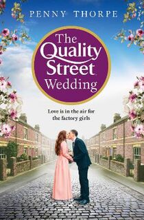 Quality Street #03: The Quality Street Wedding