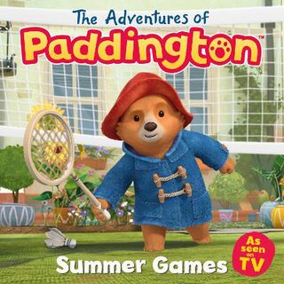 The Adventures of Paddington: Summer Games Picture Book