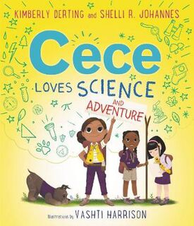 Cece #02: Cece Loves Science and Adventure