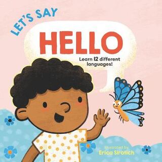 Let's Say Hello (Multilingual Board Book)