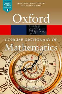 Oxford Quick Reference #: The Concise Oxford Dictionary of Mathematics  (6th Edition)