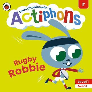 Actiphons Level 1 Book 16: Rugby Robbie