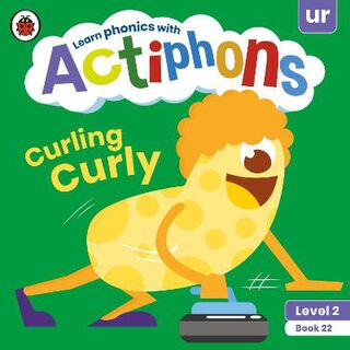 Actiphons Level 2 Book 22: Curling Curly
