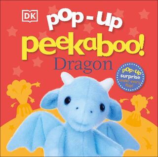 Pop-Up Peekaboo! #: Pop-Up Peekaboo! Dragon (Lift-the-Flaps)