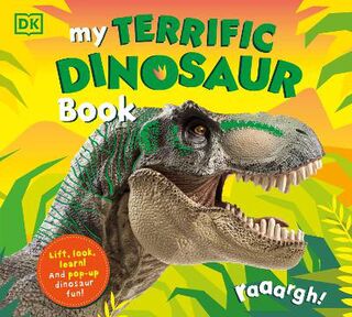 My Terrific Dinosaur Book (Lift-the-Flap Board Book)