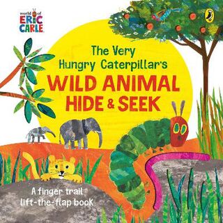 The Very Hungry Caterpillar's Wild Animal Hide-and-Seek (Lift-the-Flap Board Book)