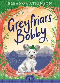 Puffin Classics: Greyfriars Bobby