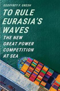 To Rule Eurasia's Waves