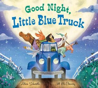 Little Blue Truck #: Good Night, Little Blue Truck