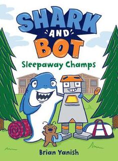Shark and Bot #02: Sleepaway Champs (Graphic Novel)