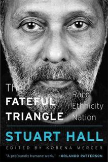 Fateful Triangle, The: Race, Ethnicity, Nation