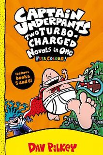Captain Underpants: Two Turbo-Charged Novels in One (Graphic Novel)