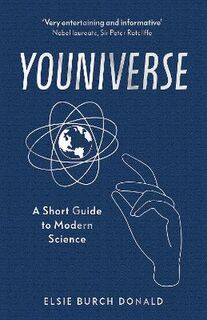 Youniverse: A Short Guide to Modern Science