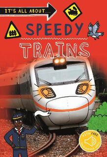 It's All About': Speedy Trains