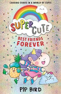 Super Cute: Best Friends Forever