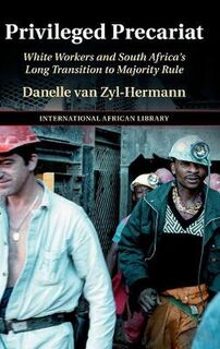 The International African Library #: Privileged Precariat