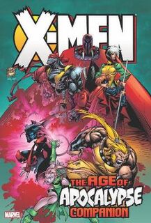 X-men: Age Of Apocalypse Omnibus Companion (Graphic Novel)