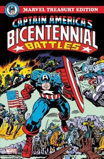 Captain America's Bicentennial Battles: All-new Marvel Treasury Edition (Graphic Novel)