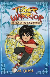 Tiger Warrior #01: Attack of the Dragon King