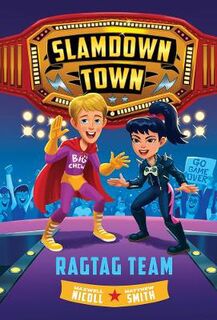 Slamdown Town #02: Ragtag Team