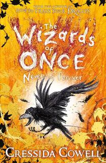 Wizards of Once #04: The Never and Forever