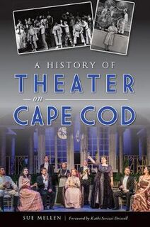 A History of Theater on Cape Cod