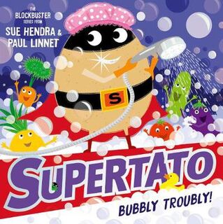 Supertato #: Supertato: Bubbly Troubly