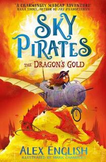 Sky Pirates #02: The Dragon's Gold