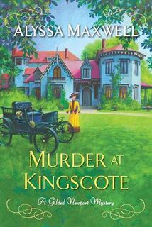 Gilded Newport Mystery #08: Murder at Kingscote