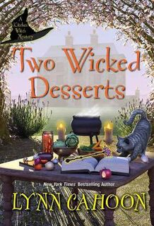 Kitchen Witch Mystery #02: Two Wicked Desserts
