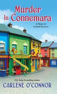 Home to Ireland Mystery #02: Murder in Connemara