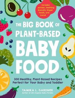 The Big Book of Plant-Based Baby Food