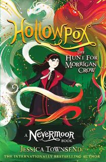 NeverMoor #03: Hollowpox: The Hunt for Morrigan Crow