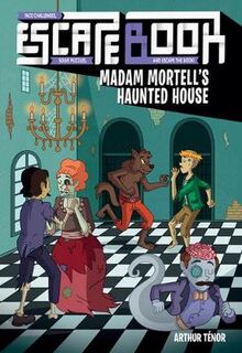 Escape Book #03: Madam Mortell's Haunted House
