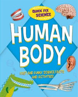 Quick Fix Science #: Human Body