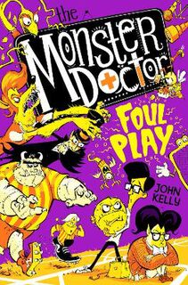 Monster Doctor #04: The Monster Doctor: Foul Play