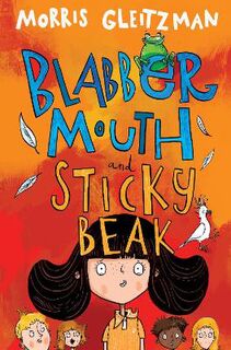 Blabber Mouth: Blabber Mouth and Sticky Beak