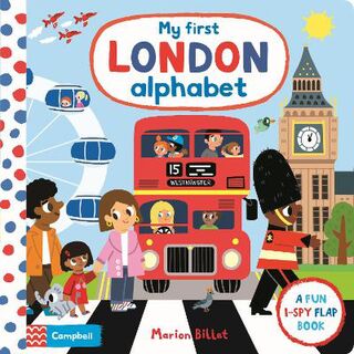My First London Alphabet (Lift-the-Flap Board Book)