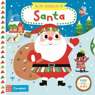My Magical: My Magical Santa (Push, Pull, Slide Board Book)