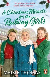 Railway Girls #06: A Christmas Miracle for the Railway Girls