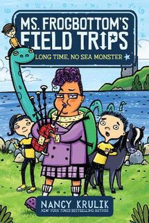 Ms. Frogbottom's Field Trips #02: Long Time, No Sea Monster