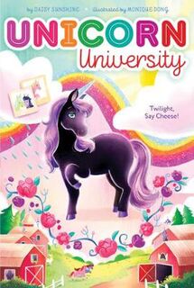 Unicorn University #01: Twilight, Say Cheese!